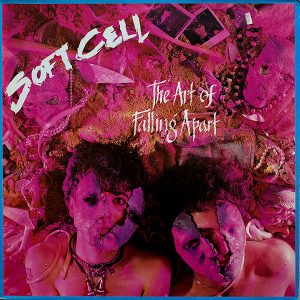 Soft Cell ‎– The Art Of Falling Apart - LP