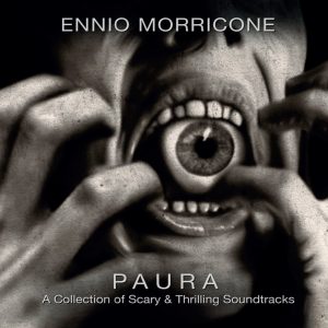 Ennio Morricone - Paura: A Collection of Scary & Thrilling Soundtracks - CD