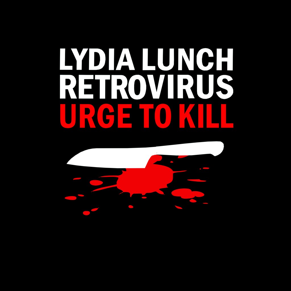 Lydia Lunch - Retrovirus - Urge To Kill - Deluxe Ultra Limited Box - Image 2