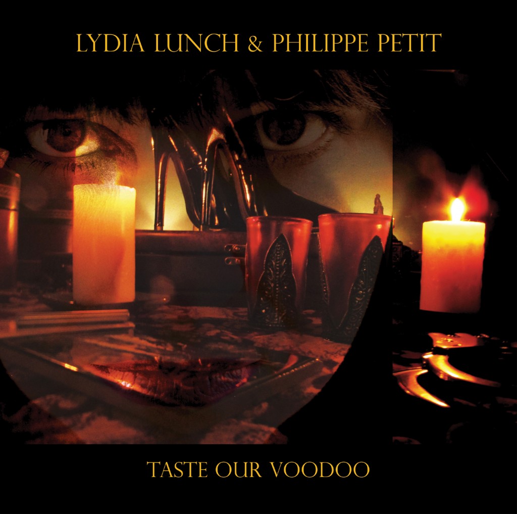 Lydia Lunch and Philippe Petit - Taste Our Voodoo- Limited Double Vinyl - Image 2