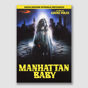 MANHATTAN BABY- un Film di LUCIO FULCI - DVD - PREORDER OUT ON 30 MARCH